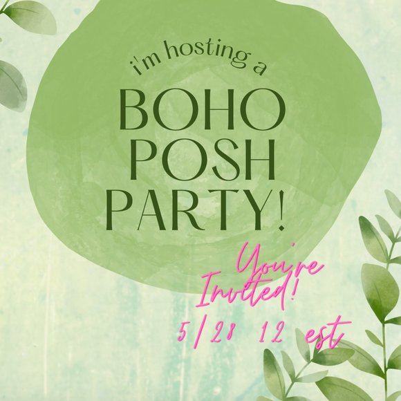Other - BOHO THEME POSH PARTY! FRI. MAY 28, 12 EST.